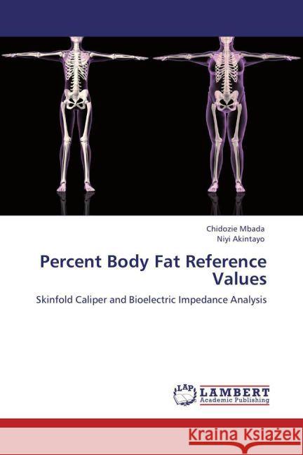 Percent Body Fat Reference Values Chidozie Mbada, Niyi Akintayo 9783848405763 LAP Lambert Academic Publishing