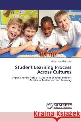 Student Learning Process Across Cultures Liem, Gregory Arief D. 9783848406036