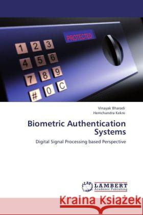 Biometric Authentication Systems Bharadi, Vinayak, Kekre, Hemchandra 9783848406227