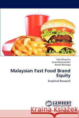 Malaysian Fast Food Brand Equity Teck Ming Tan Ismail Hishamuddin Rasiah Devinaga 9783848406647