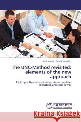 The UNC-Method revisited: elements of the new approach Zapata Jaramillo, Carlos Mario 9783848407590