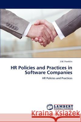 HR Policies and Practices in Software Companies J M Franklin 9783848410125 LAP Lambert Academic Publishing