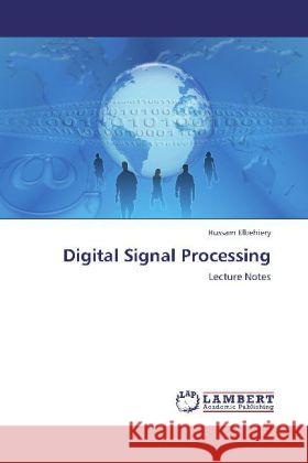 Digital Signal Processing Elbehiery, Hussam 9783848410569