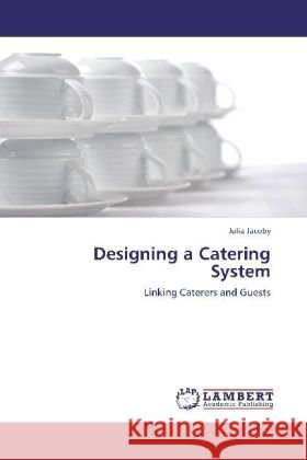 Designing a Catering System Julia Jacoby 9783848411238