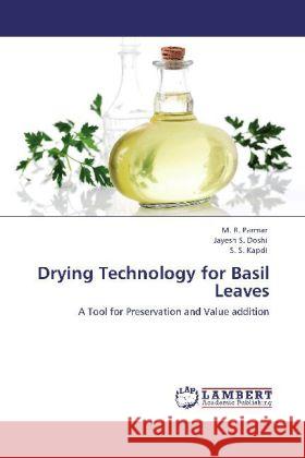 Drying Technology for Basil Leaves Parmar, M. R., Doshi, Jayesh S., Kapdi, S. S. 9783848411443