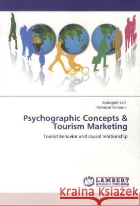 Psychographic Concepts & Tourism Marketing Abduljalil Sarli, Rohaizat Baharun 9783848412112