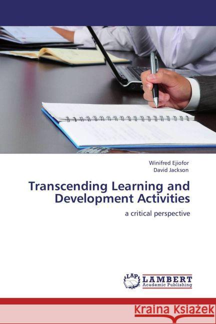 Transcending Learning and Development Activities Ejiofor, Winifred, Jackson, David 9783848413294 LAP Lambert Academic Publishing