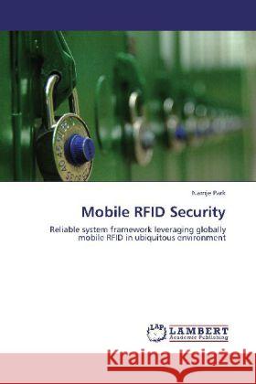 Mobile RFID Security Park, Namje 9783848414024 LAP Lambert Academic Publishing