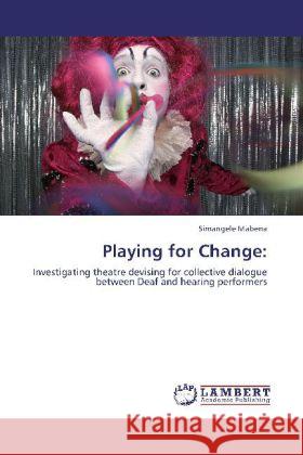 Playing for Change Simangele Mabena 9783848414543 LAP Lambert Academic Publishing