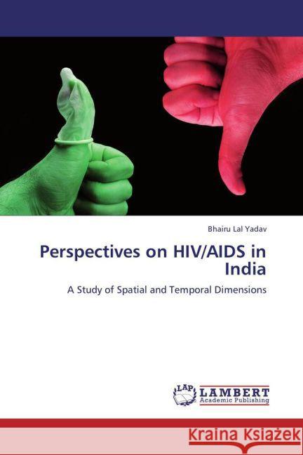 Perspectives on HIV/AIDS in India Yadav, Bhairu Lal 9783848415045 LAP Lambert Academic Publishing