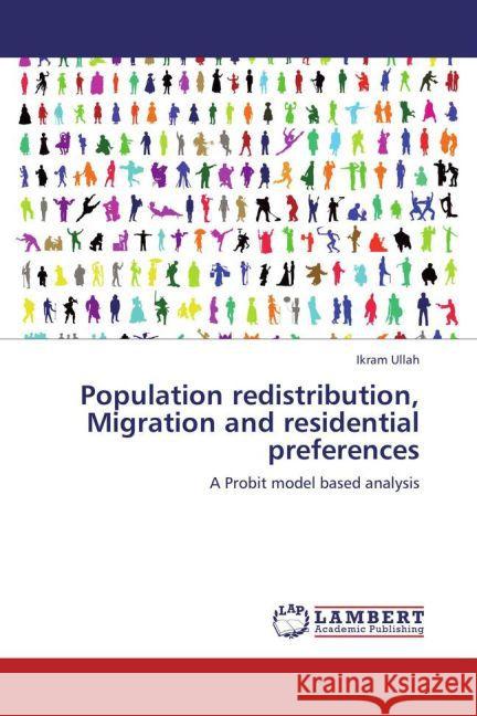 Population redistribution, Migration and residential preferences Ikram Ullah 9783848415083