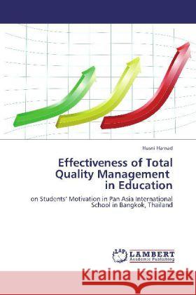 Effectiveness of Total Quality Management in Education Husni Hamad 9783848415465