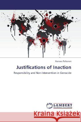 Justifications of Inaction Peltonen, Hannes 9783848415601