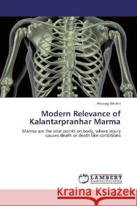 Modern Relevance of Kalantarpranhar Marma Anurag Dikshit 9783848415663