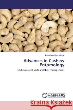 Advances in Cashew Entomology Chakraborti, Sudarshan 9783848416356