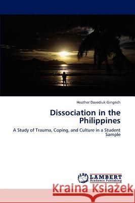 Dissociation in the Philippines Davediuk Gingrich Heather 9783848417988