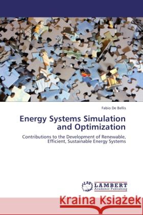 Energy Systems Simulation and Optimization Fabio De Bellis 9783848420216 LAP Lambert Academic Publishing