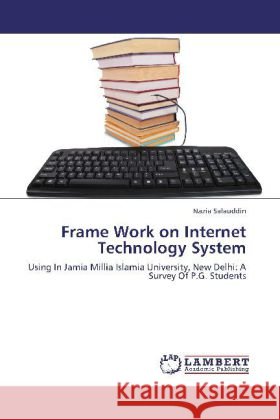 Frame Work on Internet Technology System Nazia Salauddin 9783848421251