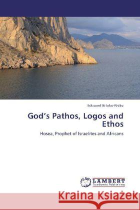 God's Pathos, Logos and Ethos Kitoko-Nsiku, Edouard 9783848423101