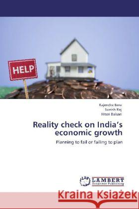 Reality check on India's economic growth Rajendra Bera, Sunish Raj, Hiten Balsari 9783848425730