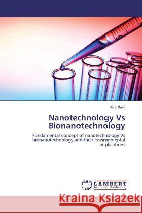 Nanotechnology Vs Bionanotechnology Kirti Rani 9783848426218