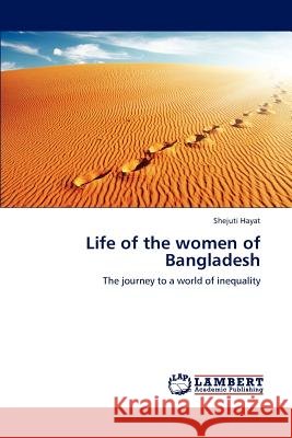 Life of the women of Bangladesh Hayat, Shejuti 9783848426669