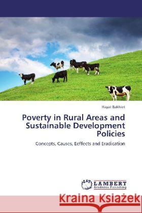 Poverty in Rural Areas and Sustainable Development Policies Bakhiet, Hayat 9783848426829