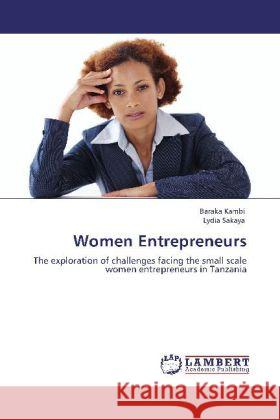 Women Entrepreneurs Kambi, Baraka, Sakaya, Lydia 9783848428045 LAP Lambert Academic Publishing