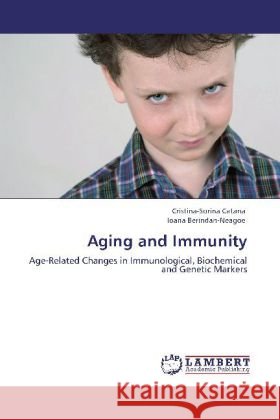 Aging and Immunity Catana, Cristina-Sorina, Berindan-Neagoe, Ioana 9783848428069