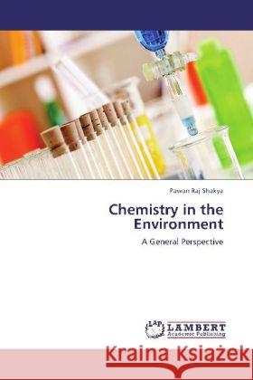 Chemistry in the Environment Shakya, Pawan Raj 9783848428816