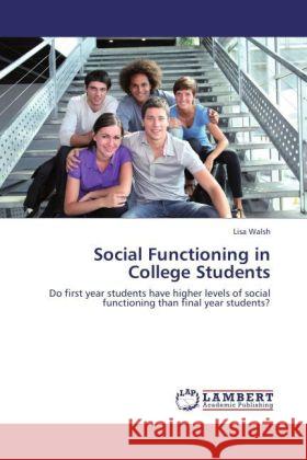 Social Functioning in College Students Walsh, Lisa 9783848430505