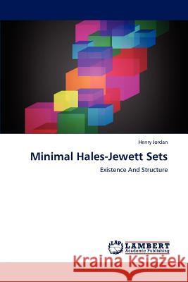 Minimal Hales-Jewett Sets Henry Jordan 9783848431441