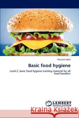 Basic food hygiene Iqbal, Shaukat 9783848433278