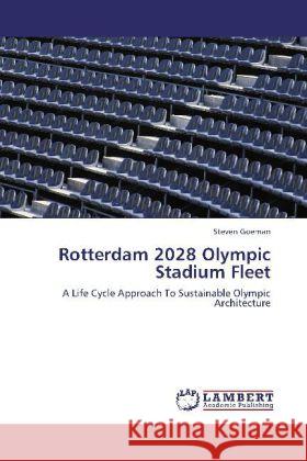 Rotterdam 2028 Olympic Stadium Fleet Steven Goeman 9783848437399