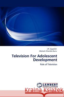 Television For Adolescent Development Jagadish, J. R. 9783848438990