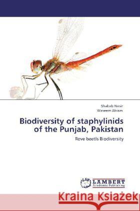 Biodiversity of staphylinids of the Punjab, Pakistan Shabab Nasir, Waseem Akram 9783848439140