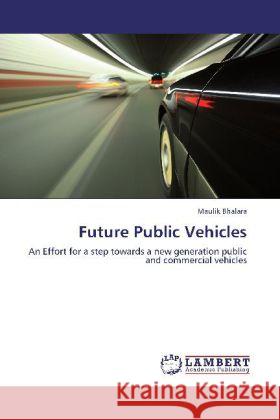 Future Public Vehicles Maulik Bhalara 9783848439195