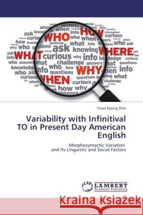 Variability with Infinitival TO in Present Day American English Shin, Youn Kyung 9783848441013