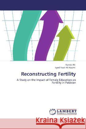 Reconstructing Fertility Hamid Ali, Syed Yasir Ali Kazmi 9783848441730