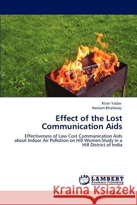 Effect of the Lost Communication Aids Yadav, Kiran 9783848446452 LAP Lambert Academic Publishing