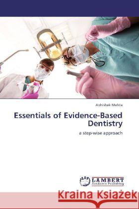 Essentials of Evidence-Based Dentistry Mehta, Abhishek 9783848446841