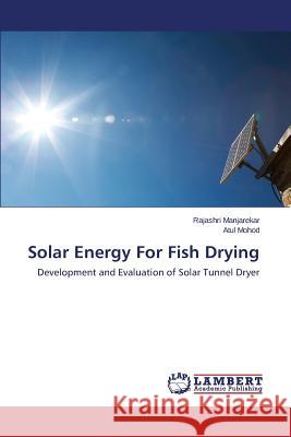 Solar Energy For Fish Drying Manjarekar Rajashri 9783848447329