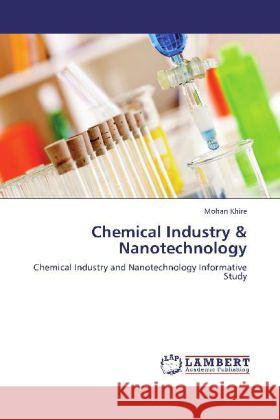Chemical Industry & Nanotechnology Mohan Khire 9783848447411
