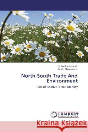 North-South Trade And Environment Mandal, Tirthankar, Chakraborti, Pinaki 9783848448807