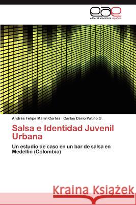 Salsa e Identidad Juvenil Urbana Marín Cortés Andrés Felipe 9783848450046