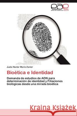 Bioetica E Identidad Justo Hector Mario Zanier 9783848452088 Editorial Acad Mica Espa Ola