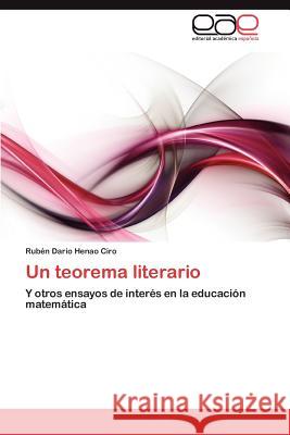 Un teorema literario Henao Ciro Rubén Darío 9783848452200 Editorial Acad Mica Espa Ola