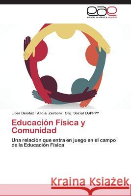 Educacion Fisica y Comunidad Benitez Liber 9783848453467 Editorial Academica Espanola