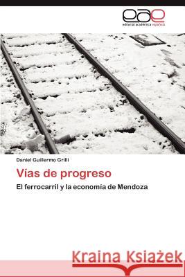 Vias de Progreso Daniel Guillermo Grilli 9783848454792