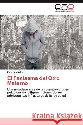 El Fantasma del Otro Materno Federico Ariza 9783848455003